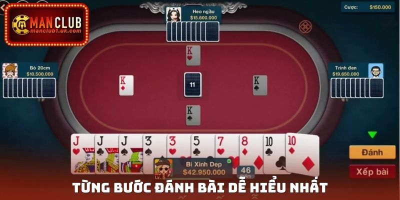 Từng bước đánh bài dễ hiểu nhất
